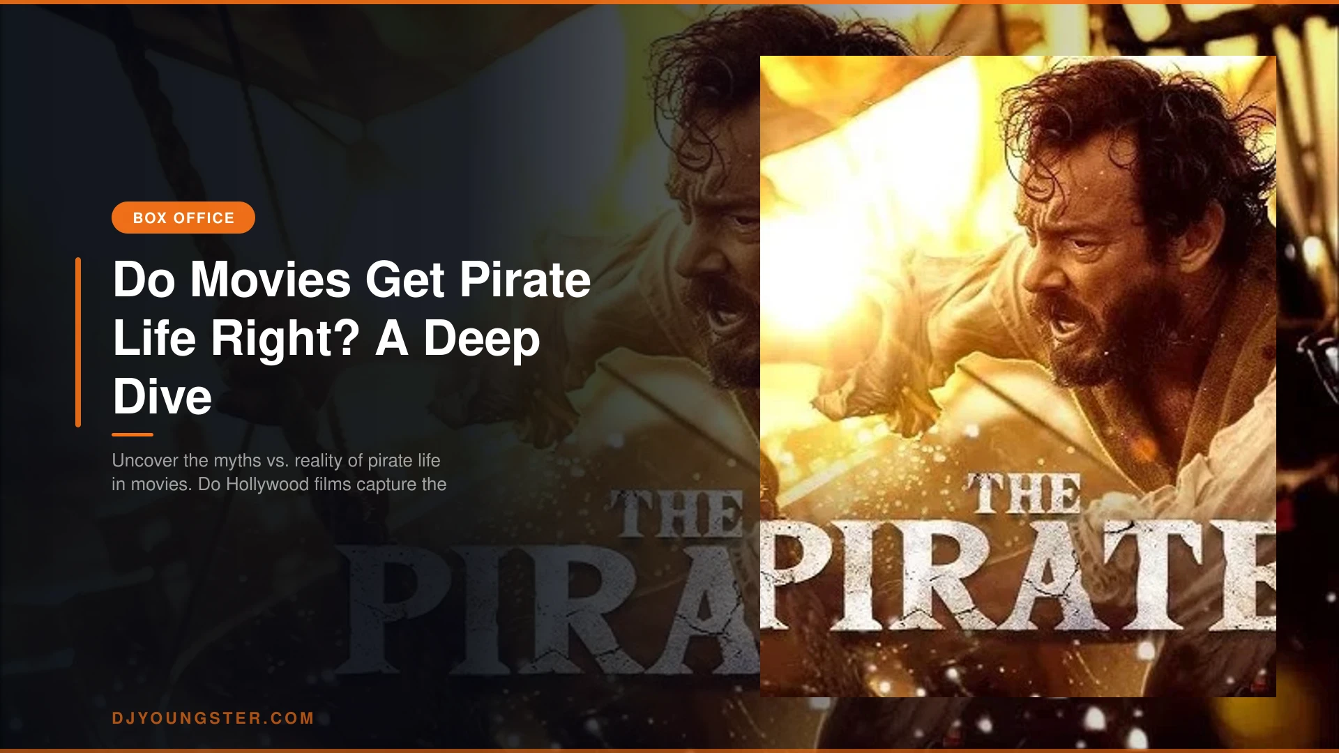 Do Movies Get Pirate Life Right? A Deep Dive
